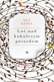 Lot nad kukułczym gniazdem - Ken Kesey