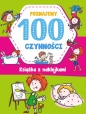 Poznajemy 100 czynności - Joanna Babula, Joanna Babula