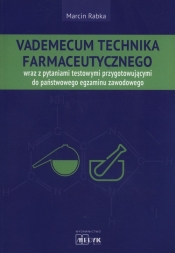 Vademecum Technika Farmaceutycznego - Rabka Marcin 