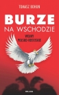 Burze na wschodzie. Wojny polsko-rosyjskie od XV do XX wieku - Tomasz Bohun