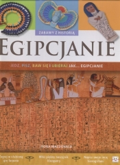 Egipcjanie Zabawy z historią - Macdonald Fiona