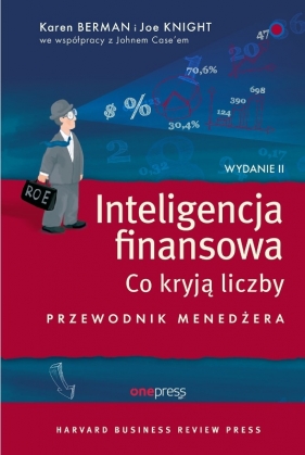 Inteligencja finansowa. Co kryją liczby. Przewodnik menedżera (OUTLET - USZKODZENIE) - Karen Berman, John Case, Joe Knight