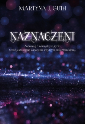 Naznaczeni - Martyna J. Guth