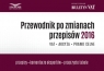 Przewodnik po zmianach przepisów 2016 VAT akcyza,prawo celne