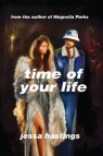 Time of Your Life wer. angielska Jessa Hastings