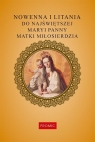 Nowenna i litania do Najświętszej Maryi Panny Krzysztof Kurek