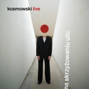 Na skrzyżowaniu ulic. Kosmowski Live (Digipack)