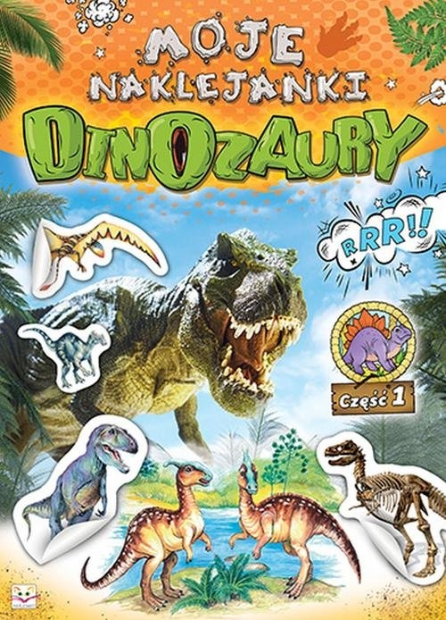 Moje naklejanki Dinozaury Część 1