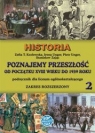 z.Historia LO KL 2 Podręcznik Zakres rozszerzony Poznajemy przeszłość od Kozłowska, Unger, Zając