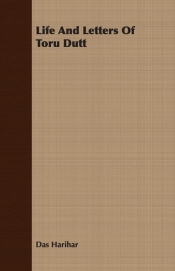 Life And Letters Of Toru Dutt