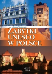 Zabytki UNESCO w Polsce - Joanna Włodarczyk