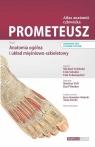 Prometeusz Atlas anatomii człowieka Tom 1Anatomia ogólna i układ Schunke Michael, Schulte Erik, Schumacher Udo