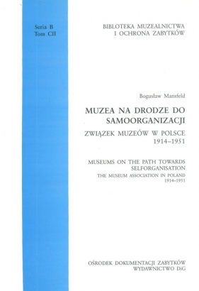 Muzea na drodze do samoorganizacji - Mansfeld Bogusław