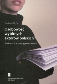 Osobowość wybitnych aktorów polskich