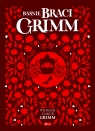 Baśnie braci Grimm Grimm Jacob, Grimm Wilhelm
