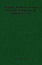 People's Banks - A Record Of Social And Economic Success (1910)