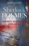 Sherlock Holmes. Powrót Sherlocka Holmesa Arthur Conan Doyle