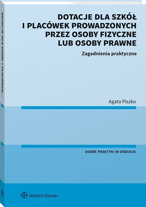 Dotacje dla szkół i placówek prowadzonych przez osoby fizyczne lub osoby prawne