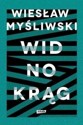 Widnokrąg - Wiesław Myśliwski