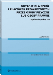 Dotacje dla szkół i placówek prowadzonych przez osoby fizyczne lub osoby prawne - Piszko Agata