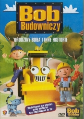 Bob Budowniczy - Urodziny Boba i inne historie