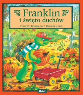 Franklin. Franklin i święto duchów - Paulette Bourgeois