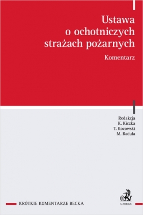 Ustawa o ochotniczych strażach pożarnych. Komentarz - Opracowanie zbiorowe