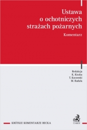 Ustawa o ochotniczych strażach pożarnych. Komentarz - Opracowanie zbiorowe