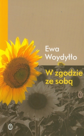 W zgodzie ze sobą - Ewa Woydyłło