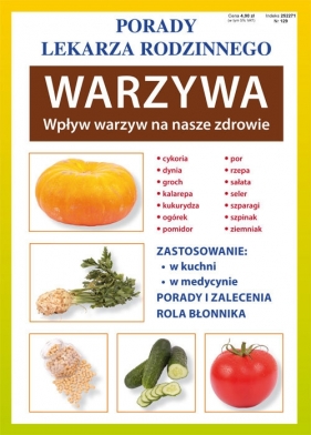 Warzywa. Wpływ warzyw na nasze zdrowie - Kubanowska Anna