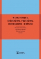 Wstrzyknięcia śródskórne, podskórne, domięśniowe i dożylne - Wiesława Ciechaniewicz, Anna Maria Cybulska, Elżbieta Grochans, Ewa Łoś