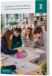Edukacja obywatelska 2 podręcznik Zakres podstawowy. Liceum i technikum - Zbigniew Smutek, Beata Surmacz, Jan Maleska