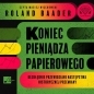 Koniec pieniądza papierowego - Roland Baader