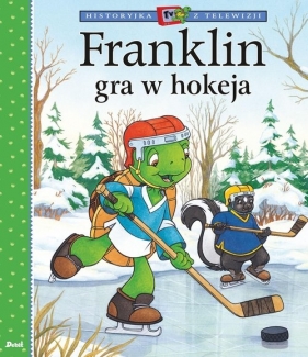 Franklin gra w hokeja - Paulette Bourgeois