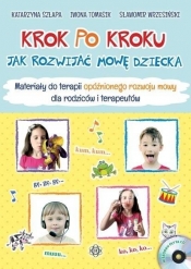 Krok po kroku. Jak rozwijać mowę dziecka.Materiały - Katarzyna Szłapa, Iwona Tomasik, Sławomir Wrzesiński