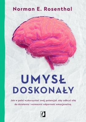 Umysł doskonały - Norman Rosenthal