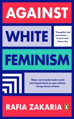 Against White Feminism - Zakaria Rafia
