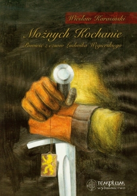 Możnych Kochanie - Karasiński Wiesław