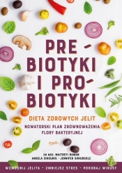 Prebiotyki i probiotyki.