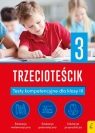  Teściki TrzecioteścikTesty kompetencyjne dla klasy 3
