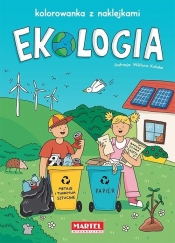 Ekologia. Kolorowanka z naklejkami - Wiktoria Kohnke