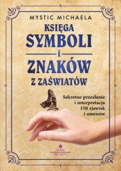Księga symboli i znaków z zaświatów - Mystic Michaela .