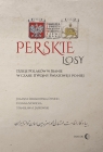 Perskie losy. Dzieje Polaków w Iranie w czasie II wojny światowej i po niej