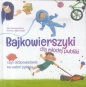 Bajkowierszyki dla młodej publiki - Katarzyna Moryc