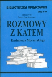 Biblioteczka Opracowań Rozmowy z katem Kazimierza Moczarskiego - Stanisławski Paweł