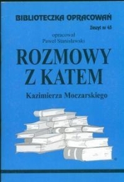 Biblioteczka Opracowań Rozmowy z katem Kazimierza Moczarskiego (Uszkodzona okładka) - Paweł Stanisławski