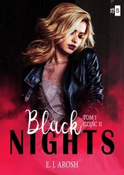 Black Nights. Tom 1. Część 2 - Arosh E. J.