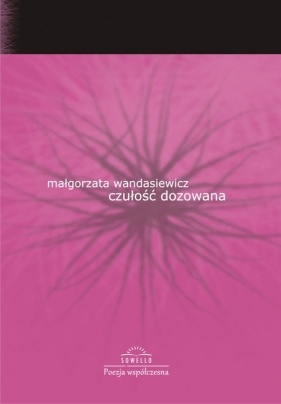 Czułość dozowana - Małgorzata Wandasiewicz