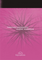 Czułość dozowana - Małgorzata Wandasiewicz