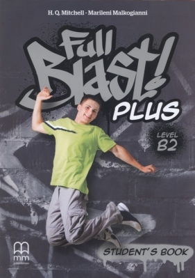 Full Blast Plus B2 Student's Book - Marileni Malkogianni, H. Q. Mitchell